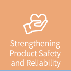 Strengthening Product Safety and Reliability
